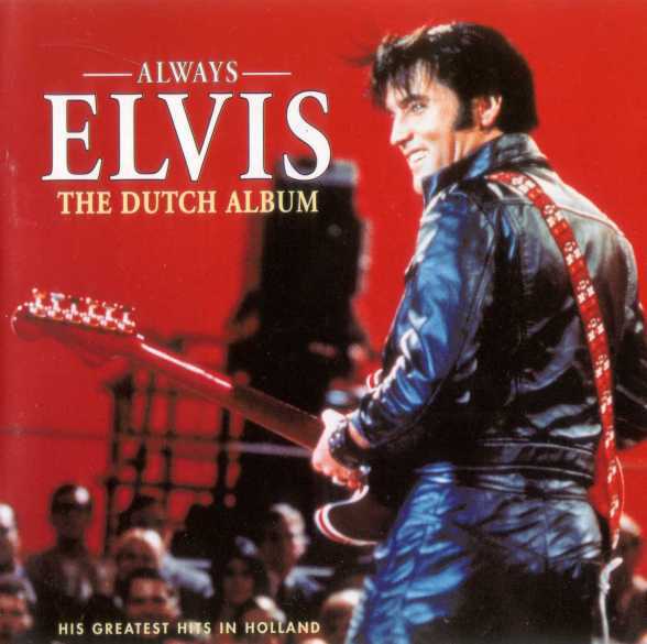 Always Elvis The Dutch Album