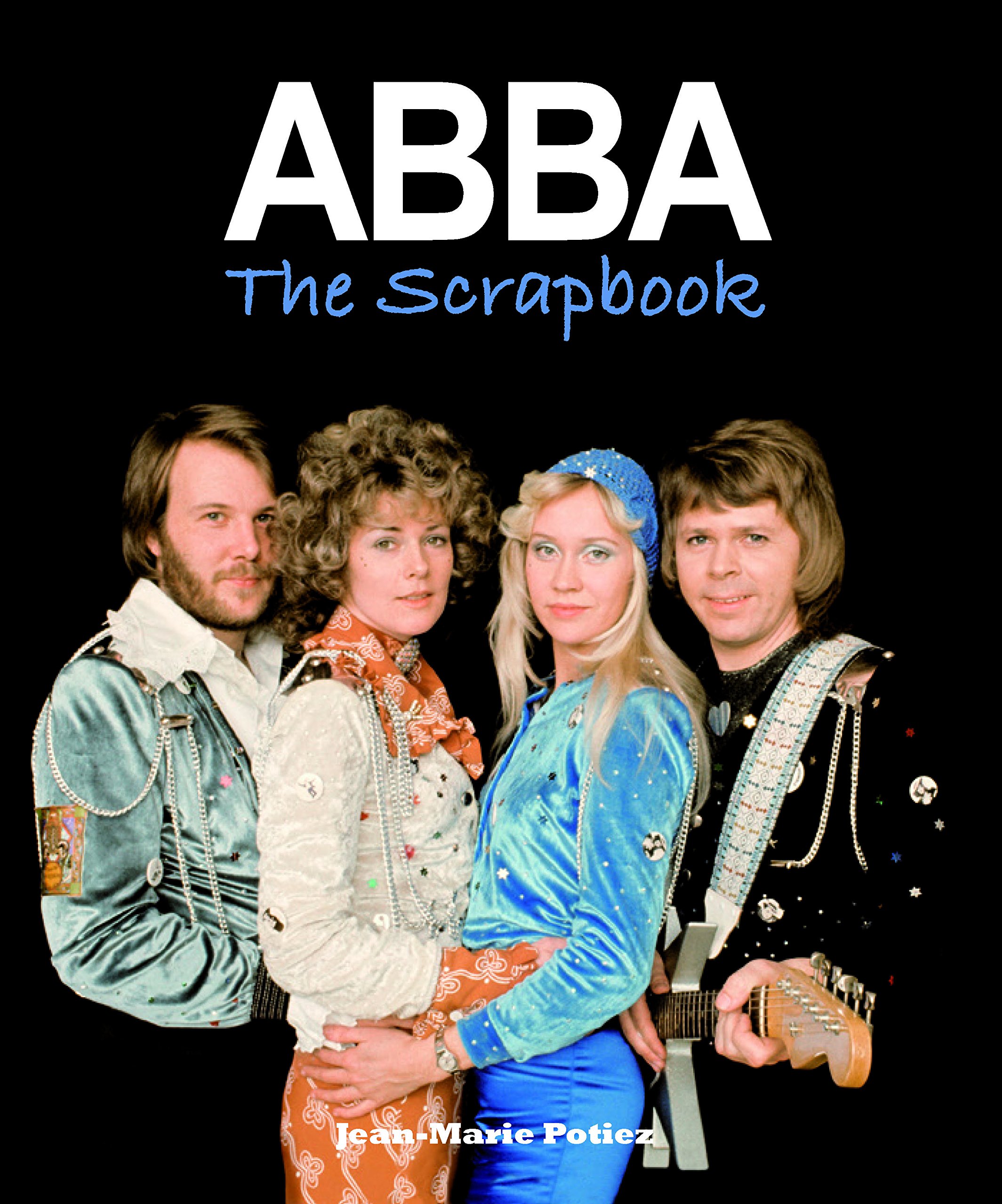 ABBA: The Scrapbook of Jean-Marie Potiez